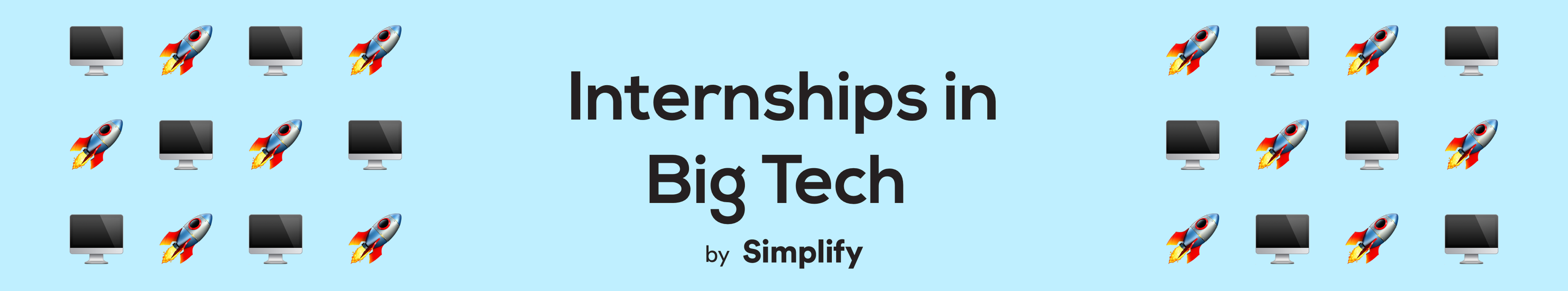 text that says “Internships in Big Tech” surrounded by computer and rocketship emojis