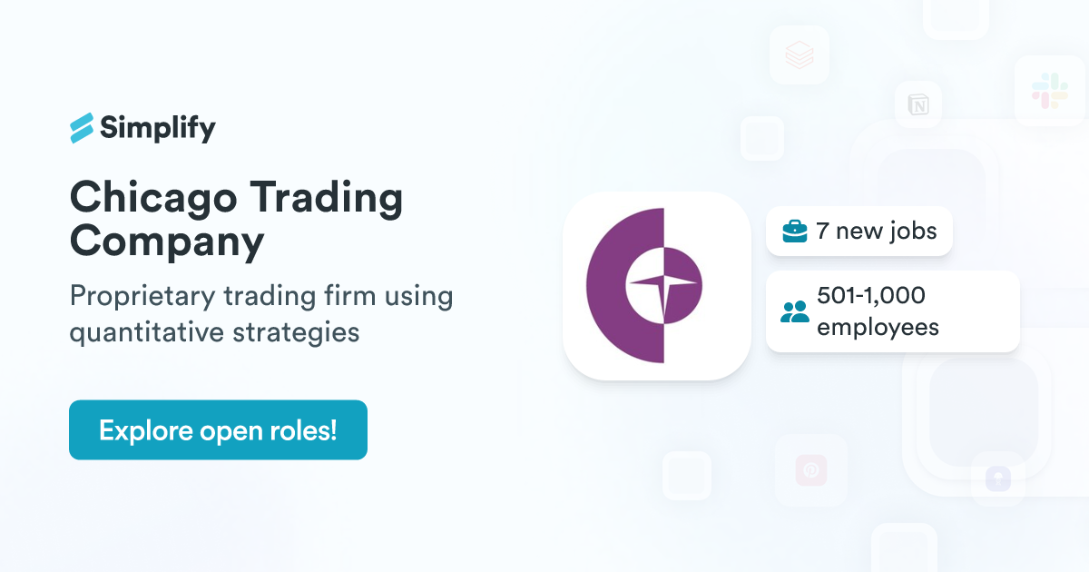 Trading Co Jobs and Employment at Chicago Trading Company | Simplify Jobs