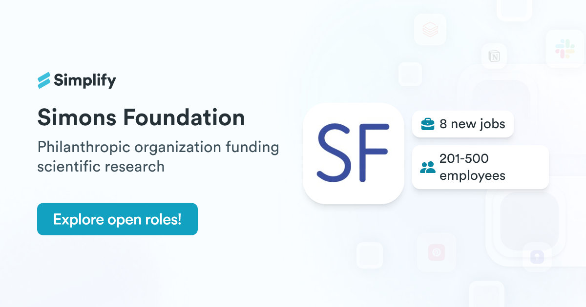 Simonson Organization Jobs and Employment at Simons Foundation | Simplify Jobs