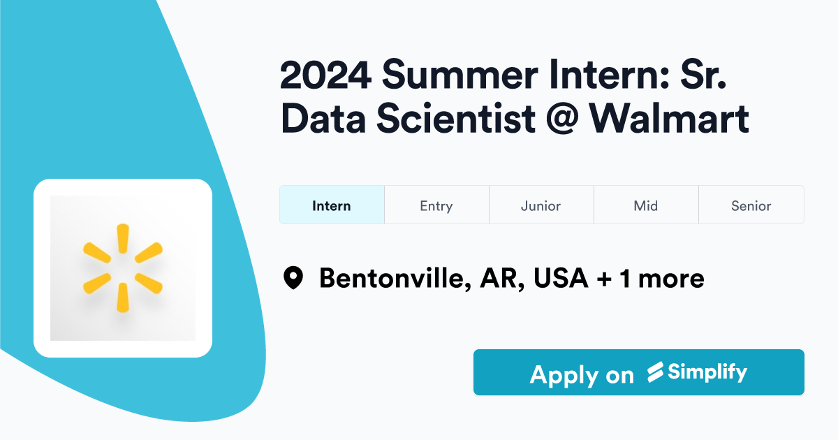2024 Summer Intern Sr. Data Scientist Walmart Simplify Jobs