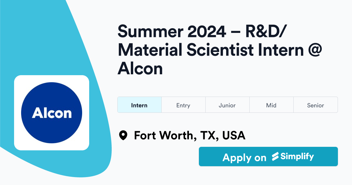 Summer 2024 R&D/Material Scientist Intern Alcon Simplify Jobs