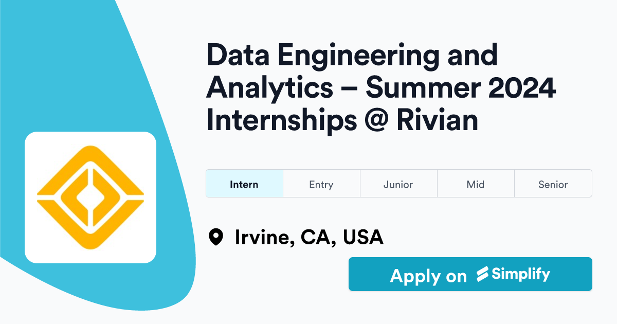 Data Engineering and Analytics Summer 2024 Internships Rivian