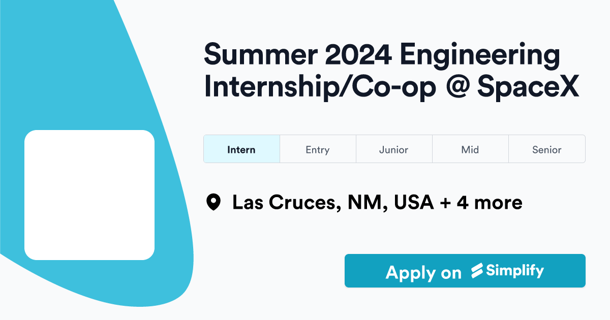 Summer 2024 Engineering Internship/Coop SpaceX Simplify Jobs