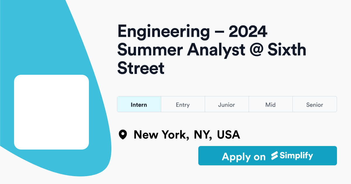 Engineering 2024 Summer Analyst Sixth Street Simplify Jobs
