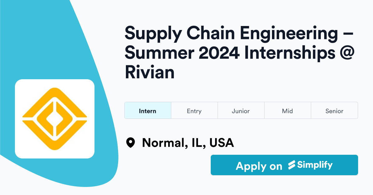 Supply Chain Engineering Summer 2024 Internships Rivian Simplify Jobs