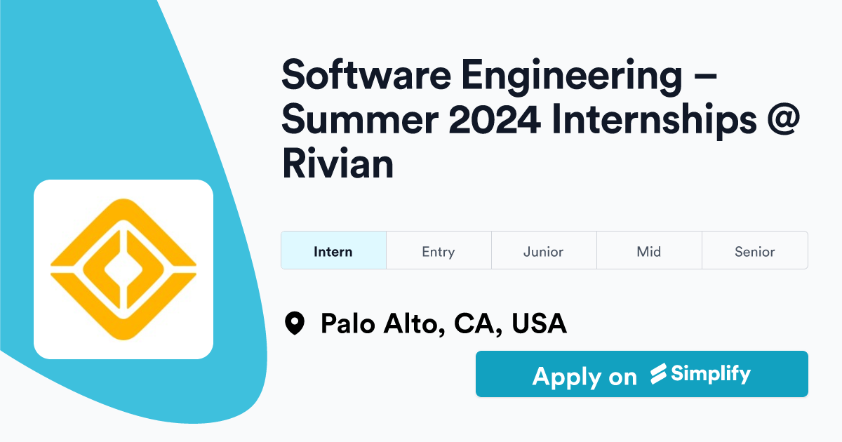Software Engineering Summer 2024 Internships Rivian Simplify Jobs