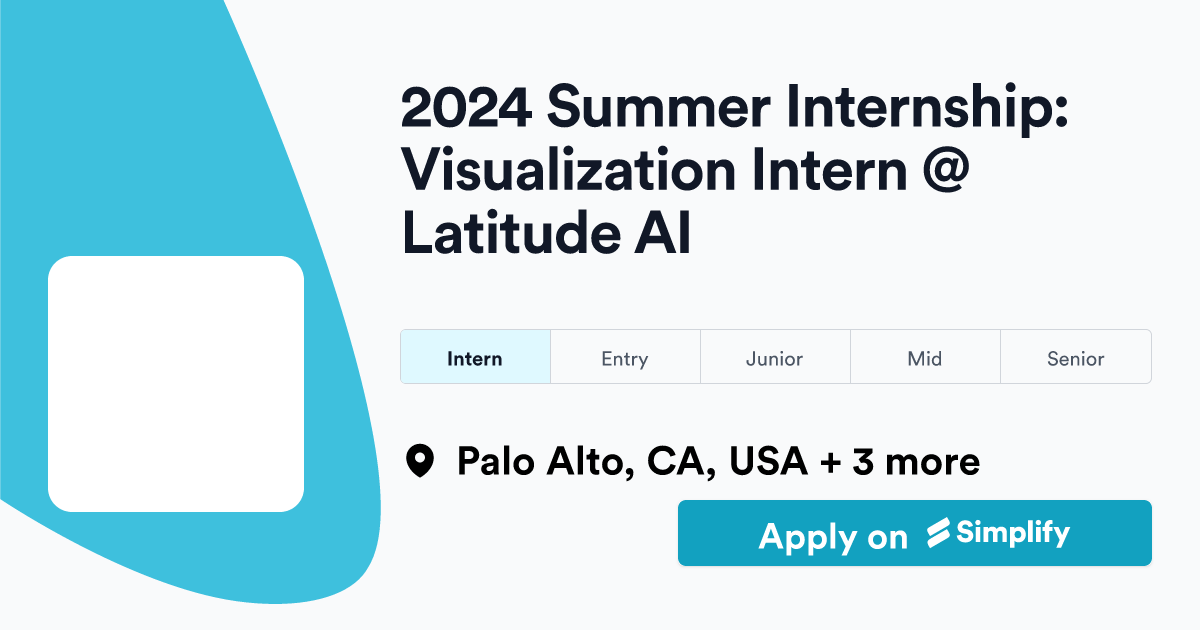 2024 Summer Internship Visualization Intern Latitude AI Simplify Jobs