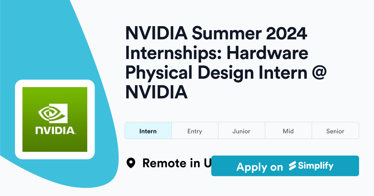 NVIDIA Summer 2024 Internships Hardware Physical Design Intern