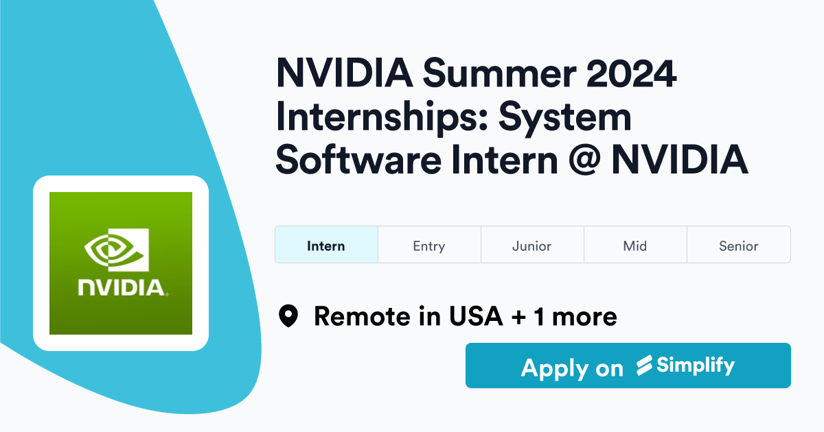 NVIDIA Summer 2024 Internships System Software Intern NVIDIA