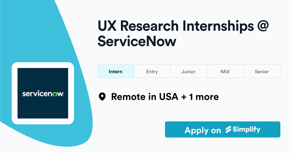 UX Research Internships ServiceNow Simplify Jobs