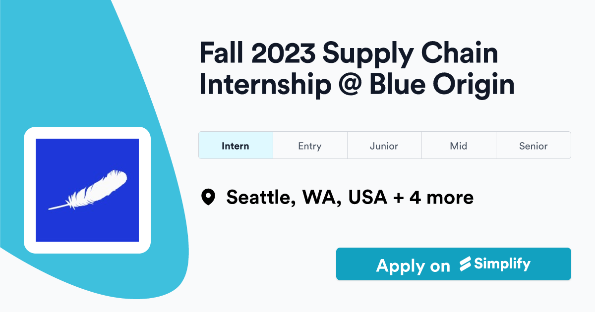 Fall 2023 Supply Chain Internship Blue Origin Simplify Jobs