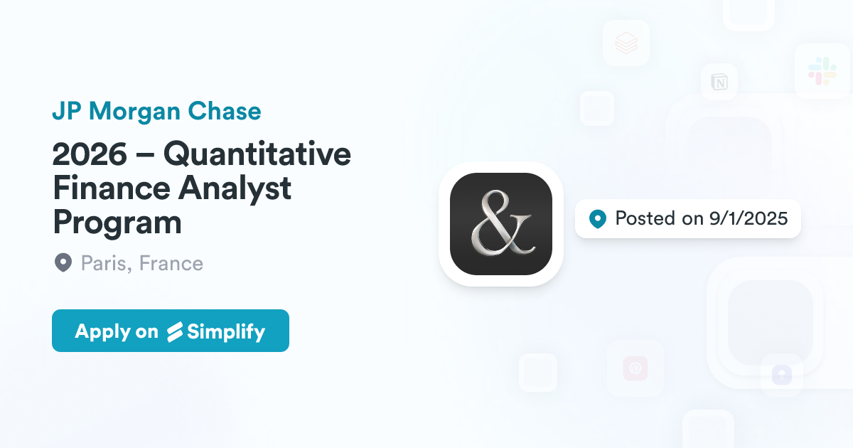 2026 – Quantitative Finance Analyst Program @ JP Morgan Chase ...