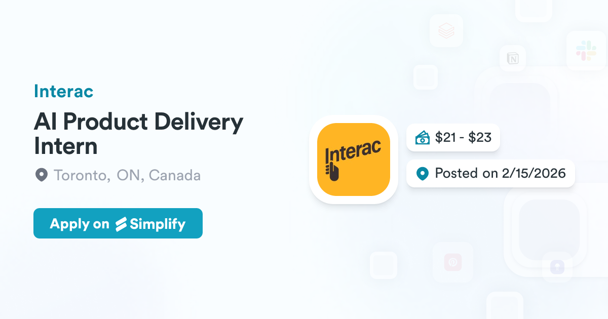 Delivery Service Intern AI Product Delivery Intern @ Interac | Simplify Jobs