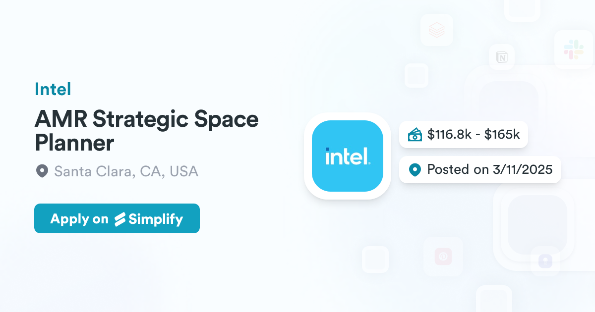 AMR Strategic Space Planner @ Intel | Simplify Jobs