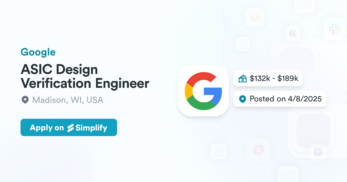 ASIC Design Verification Engineer @ Google | Simplify Jobs