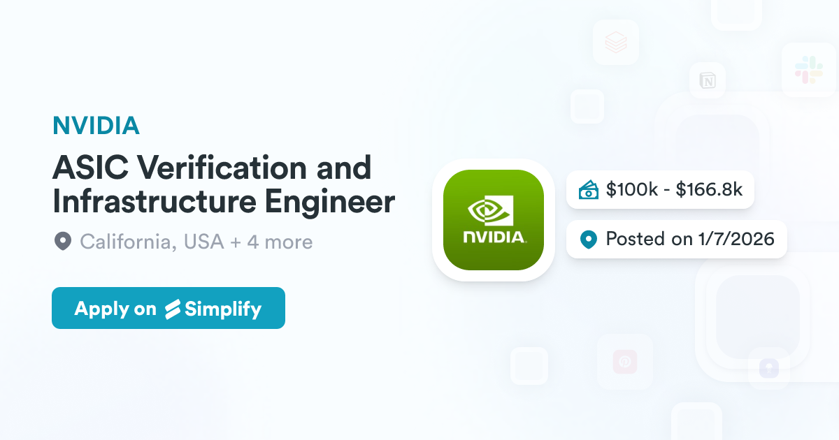 Python Asic Verification ASIC Verification and Infrastructure Engineer @ NVIDIA | Simplify Jobs