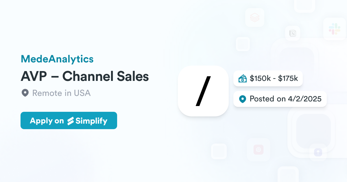 Medeanalytics Channel AVP – Channel Sales @ MedeAnalytics | Simplify Jobs
