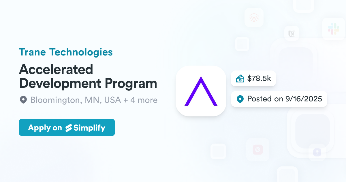 Accelerated Dev Accelerated Development Program @ Trane Technologies | Simplify Jobs