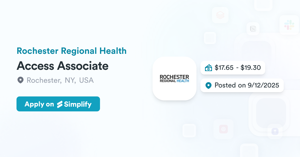 Access Associate @ Rochester Regional Health | Simplify Jobs
