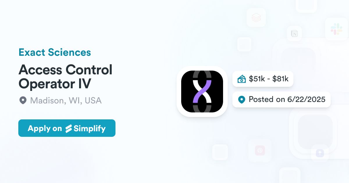 Access Control Operator IV @ Exact Sciences | Simplify Jobs