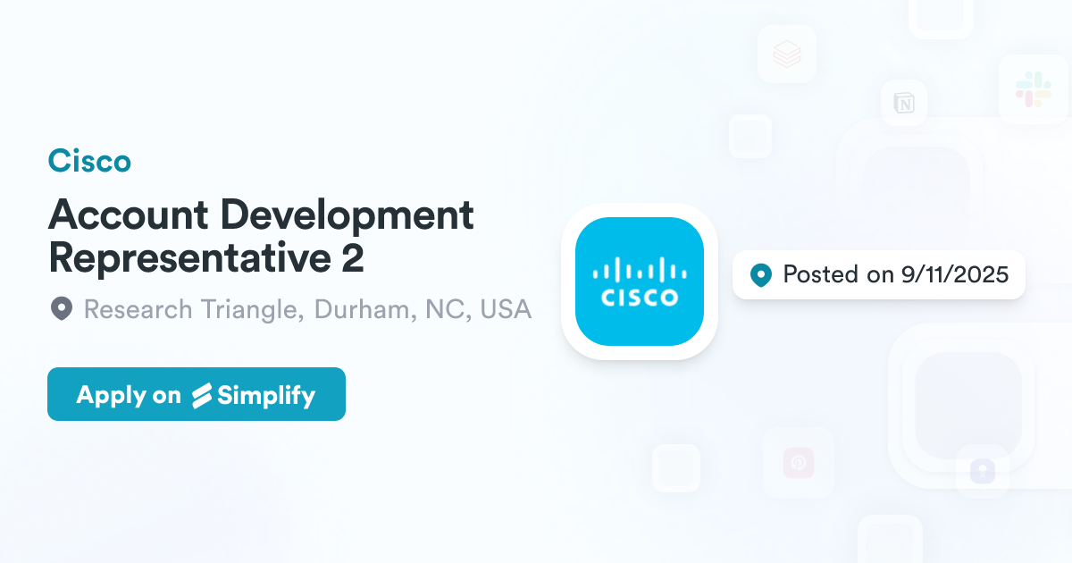 Account Developer Representative Account Development Representative 2 @ Cisco | Simplify Jobs