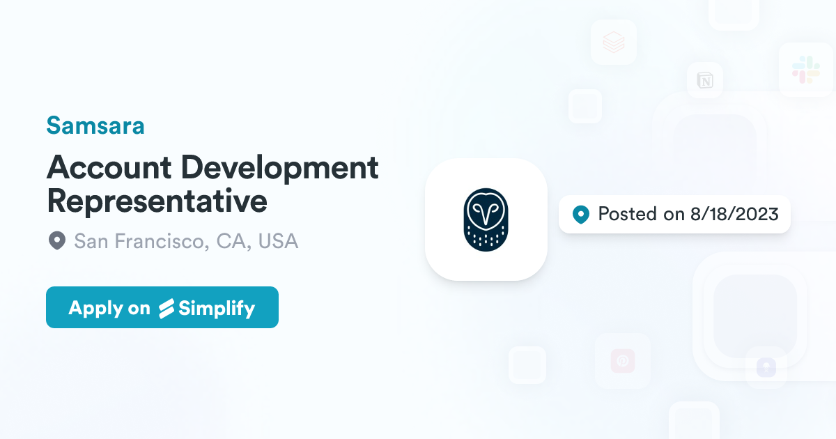 Account Development Representative Account Development Representative @ Samsara | Simplify Jobs