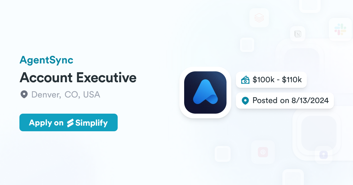 Account Executive @ AgentSync | Simplify Jobs
