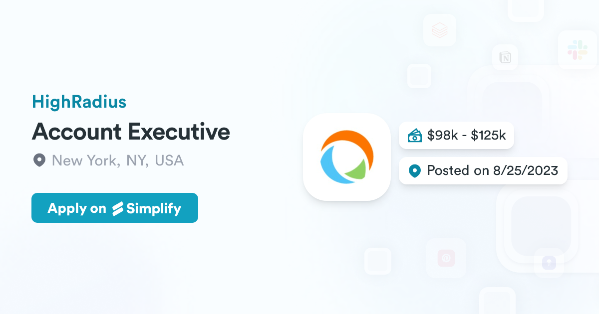Account Executive @ HighRadius | Simplify Jobs