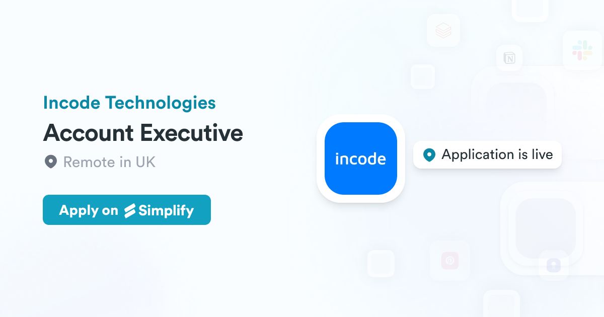 B Logo Incode Account Executive @ Incode Technologies | Simplify Jobs