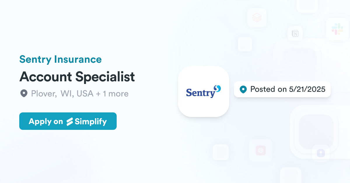 Account Specialist @ Sentry Insurance | Simplify Jobs