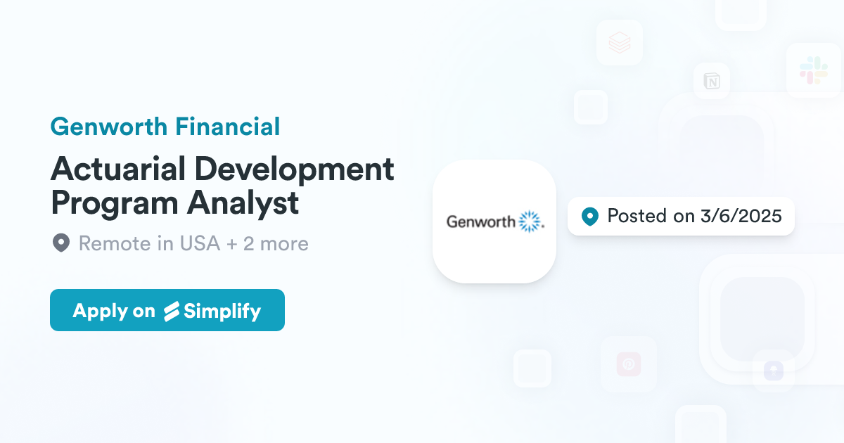 Actuary Development Program Actuarial Development Program Analyst @ Genworth Financial | Simplify Jobs