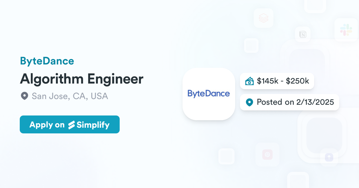 Bytedance Algorithm Algorithm Engineer @ ByteDance | Simplify Jobs