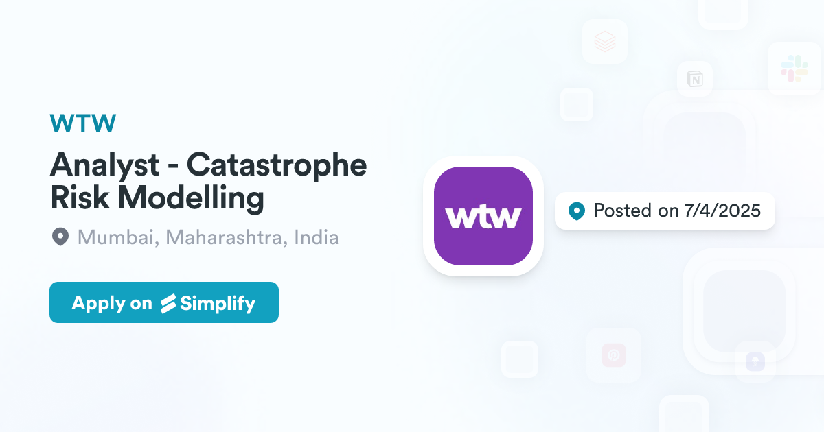 Analyst - Catastrophe Risk Modelling @ WTW | Simplify Jobs