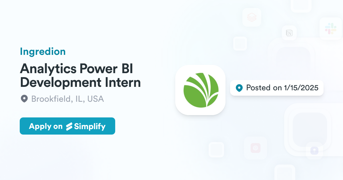 Analytics Power BI Development Intern @ Ingredion | Simplify Jobs