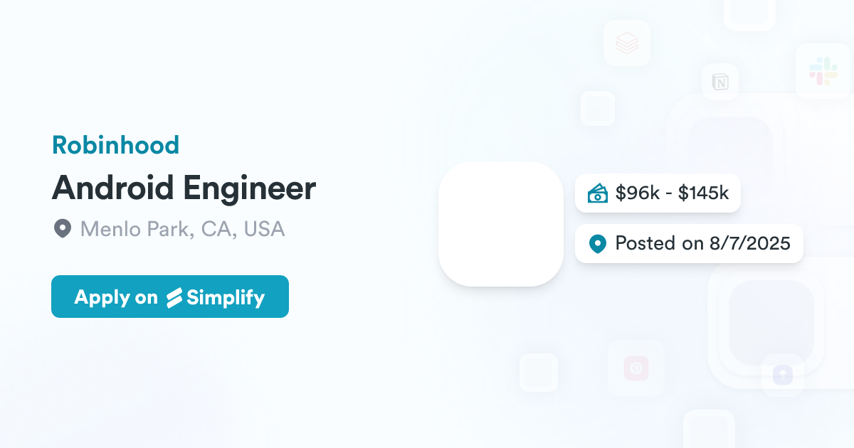 Android Engineer @ Robinhood | Simplify Jobs