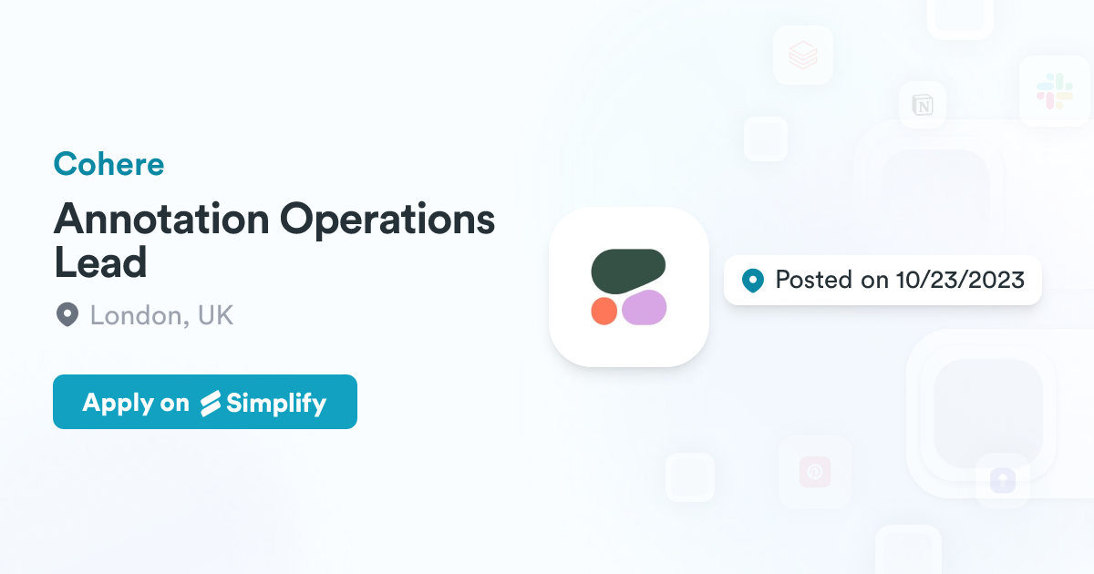 Annotation Operations Lead @ Cohere | Simplify Jobs