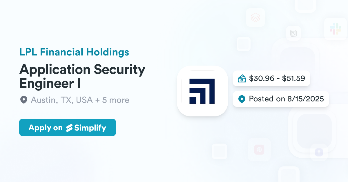 Lpl Application From Example Application Security Engineer I @ LPL Financial Holdings | Simplify Jobs