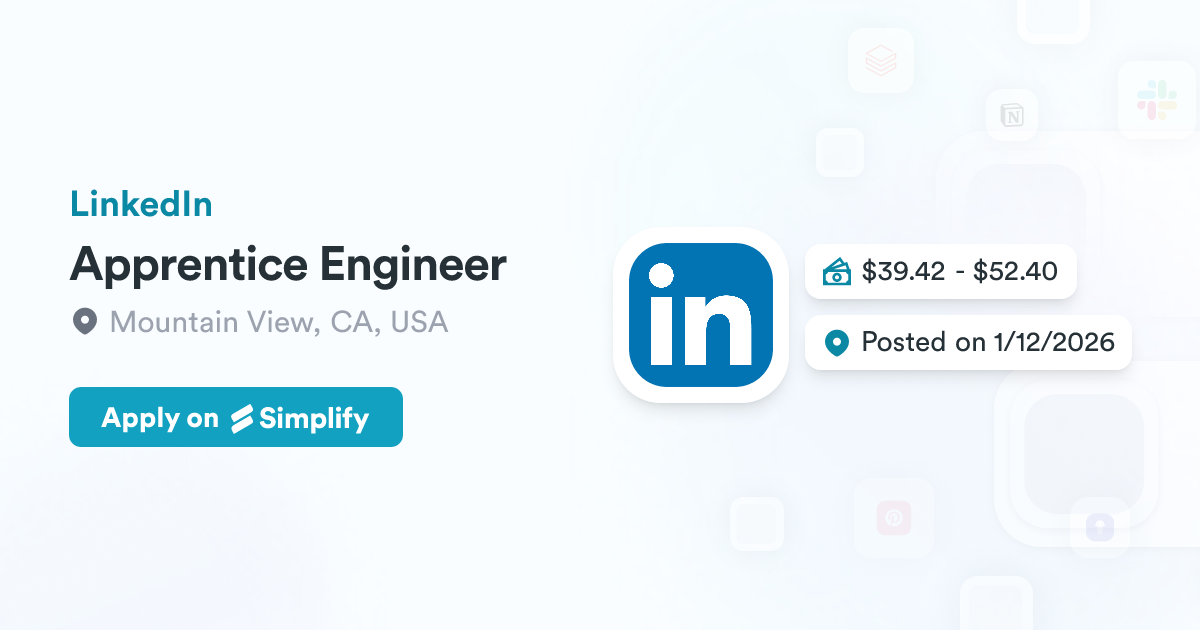 Engineer Linkedin Apprentice Engineer @ LinkedIn | Simplify Jobs