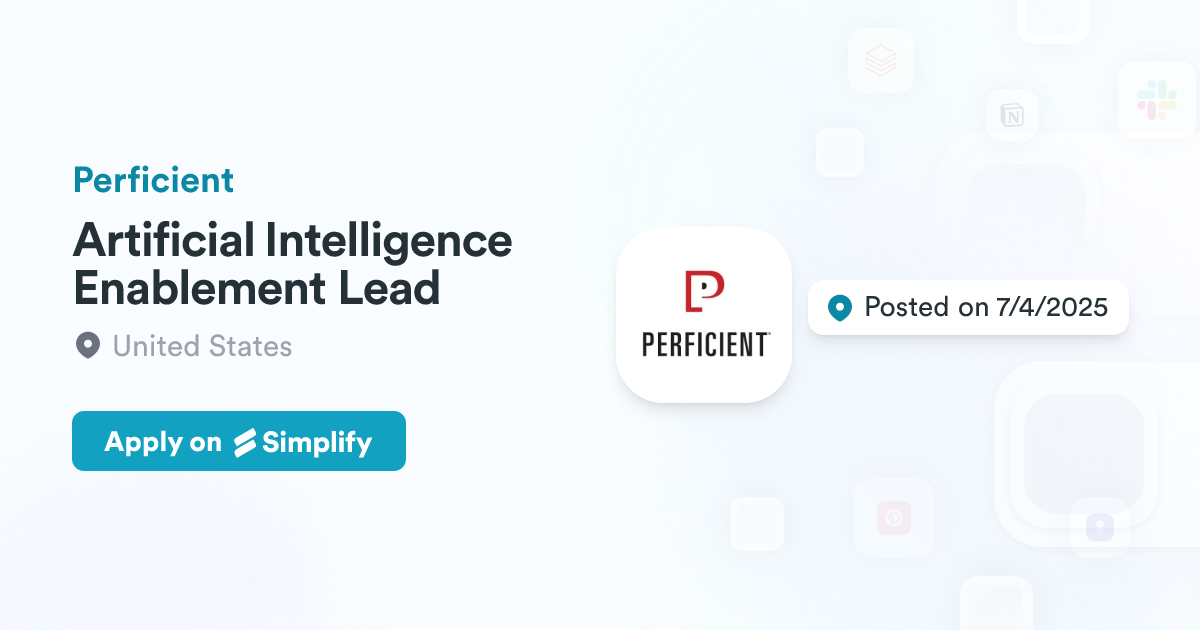 Artificial Intelligence Enablement Lead @ Perficient | Simplify Jobs