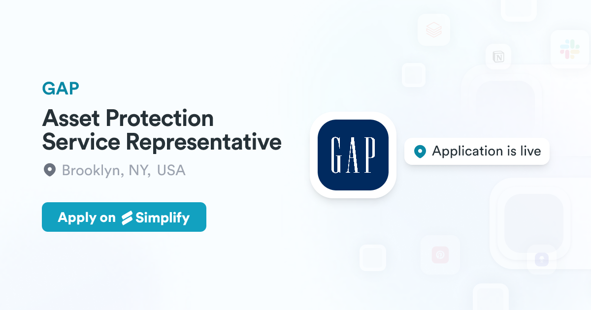 Asset Protection Service Representative @ GAP | Simplify Jobs