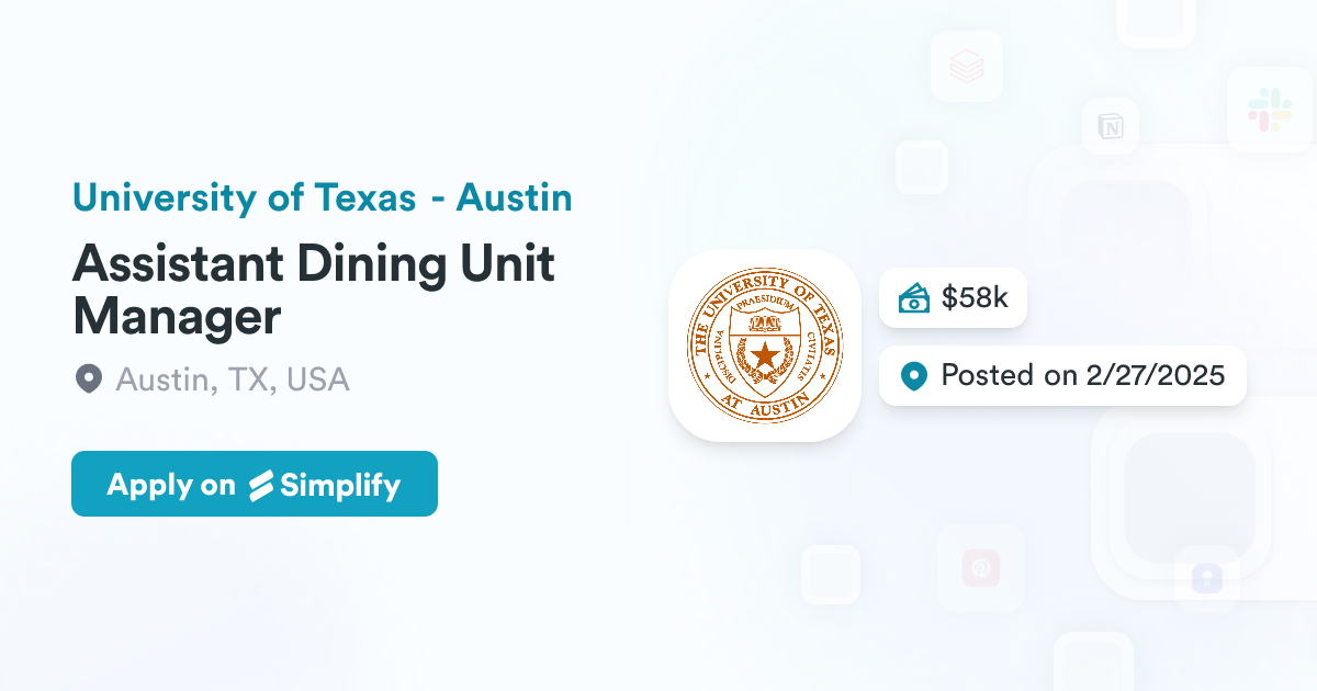 Assistant Dining Unit Manager @ University of Texas - Austin | Simplify ...