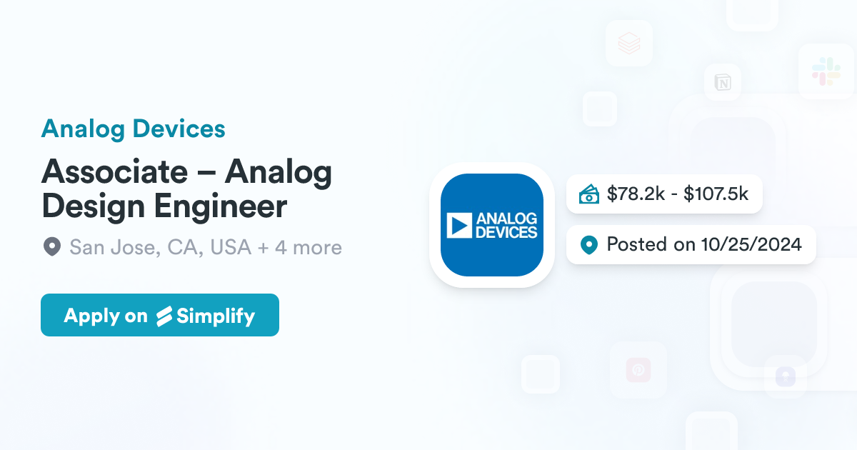 Associate – Analog Design Engineer @ Analog Devices | Simplify Jobs