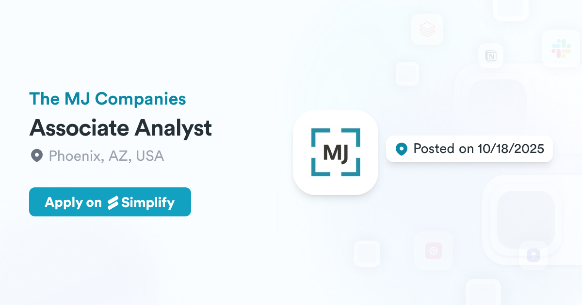 Associate Analyst @ The MJ Companies | Simplify Jobs