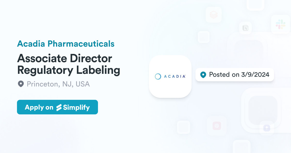 Associate Director Label Associate Director Regulatory Labeling @ Acadia Pharmaceuticals ...