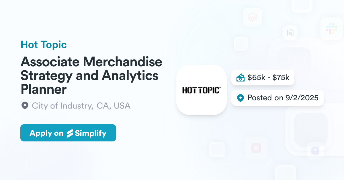Associate Merchandise Strategy and Analytics Planner @ Hot Topic ...