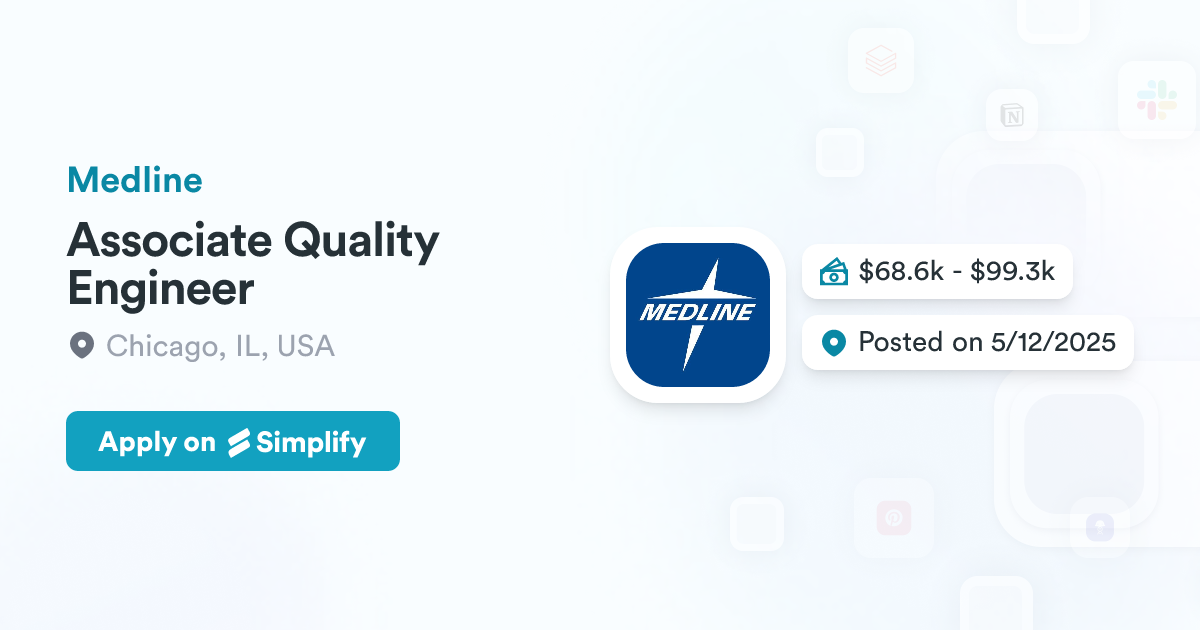 Associate Quality Engineer @ Medline | Simplify Jobs