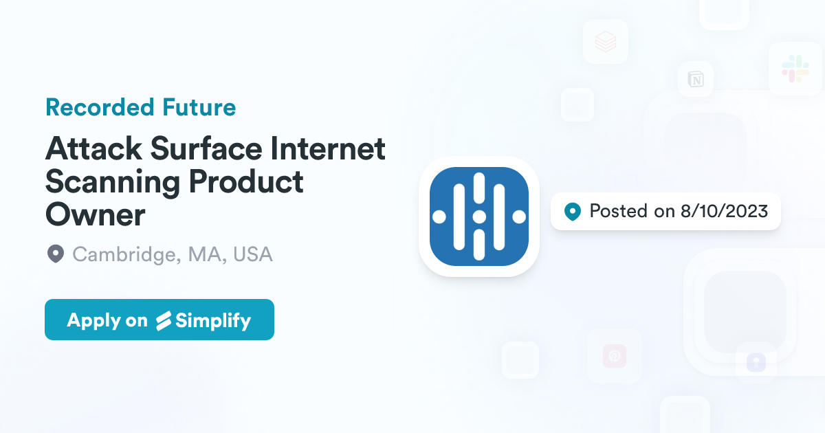 Attack Surface Internet Scanning Product Owner @ Recorded Future ...