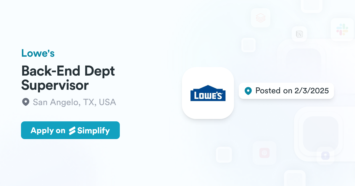 Angelo Lowe Back-End Dept Supervisor @ Lowe's | Simplify Jobs