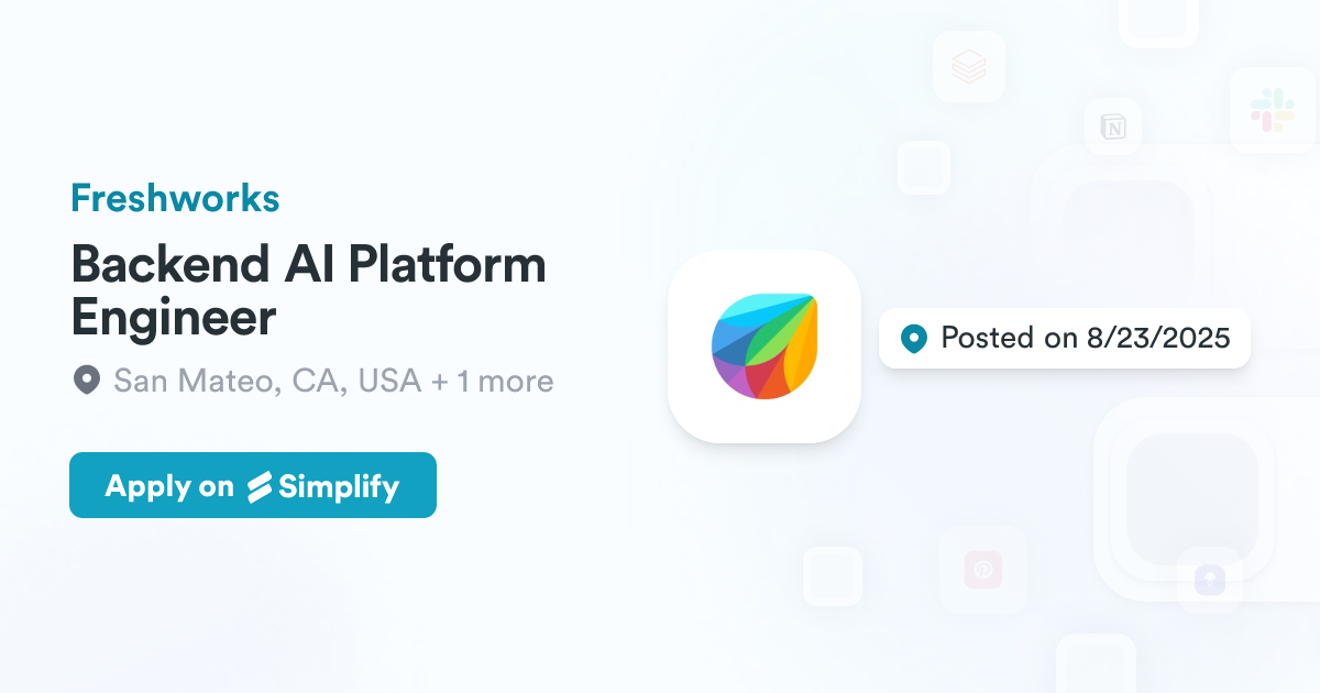 Backend AI Platform Engineer @ Freshworks | Simplify Jobs