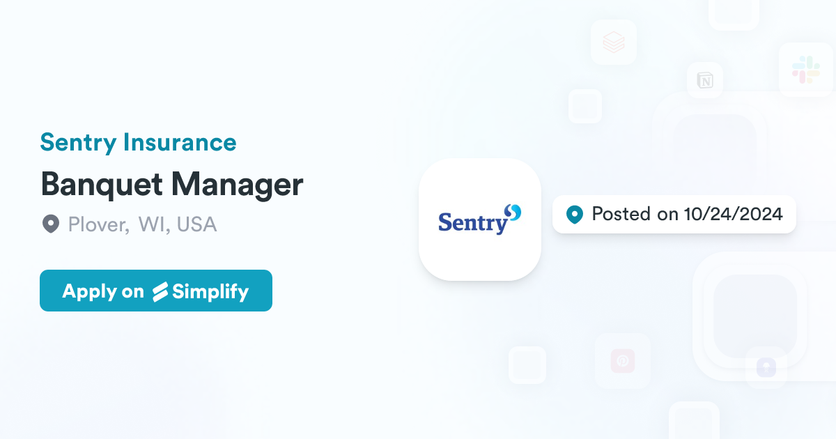 Banquet Manager @ Sentry Insurance | Simplify Jobs